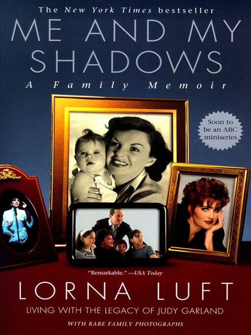 Title details for Me and My Shadows by Lorna Luft - Wait list